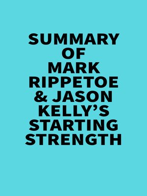 cover image of Summary of  Mark Rippetoe & Jason Kelly's Starting Strength